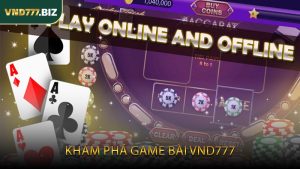 Khám Phá Game Bài VND777