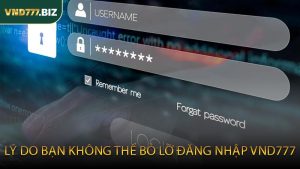 Lý Do Bạn Không Thể Bỏ Lỡ Đăng Nhập VND777