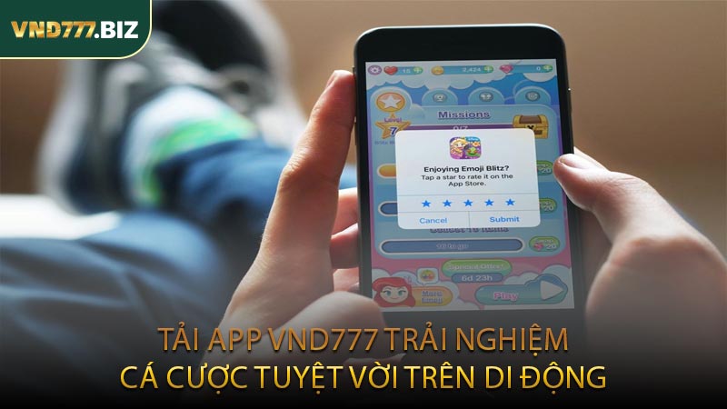 Tải App VND777 Trải Nghiệm Cá Cược Tuyệt Vời Trên Di Động